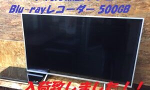 SONY4K対応液晶TV BRAVIA・Blu-rayレコーダー500GB 入荷しました！【岩出店】